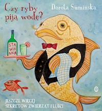 Czy ryby piją wodę? - Dorota Sumińska - książka