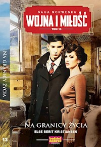 Wojna i miłość Tom 13 - Else Berit Kristiansen - książka