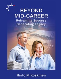 Beyond Mid-Career - Risto M Koskinen - ebook