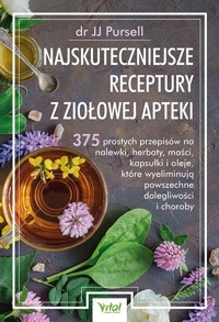 Najskuteczniejsze receptury z ziołowej apteki - JJ Pursell - książka