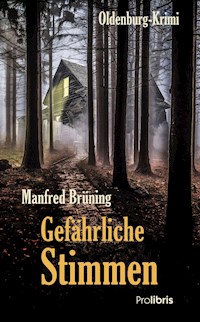 Gefährliche Stimmen - Manfred Brüning - ebook