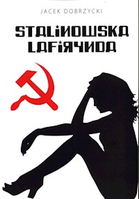 Stalinowska lafirynda - Dobrzycki Jacek - książka