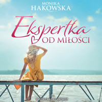 Ekspertka od miłości - Monika Hakowska - ebook + audiobook + książka