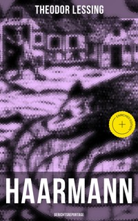 Haarmann: Gerichtsreportage - Lessing Theodor - ebook