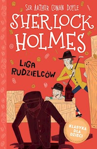 Klasyka dla dzieci Sherlock Holmes Tom 5 Liga rudzielców - Doyle Arthur Conan - książka