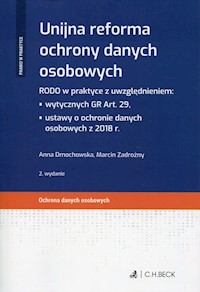 Unijna reforma ochrony danych osobowych - Dmochowska Anna, Zadrożny Marcin - książka