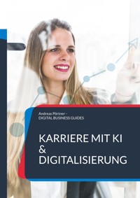 Karriere mit KI & Digitalisierung - Andreas Pörtner - ebook