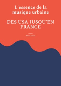 L'essence de la musique urbaine - Fares Zlitni - ebook