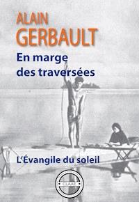 L’Évangile du soleil - Alain Gerbault - ebook