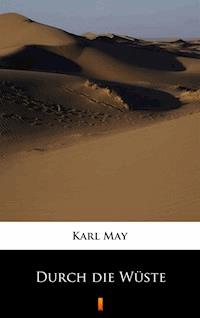 Durch die Wüste - Karl May - ebook