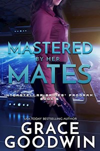 Mastered By Her Mates - Grace Goodwin - ebook