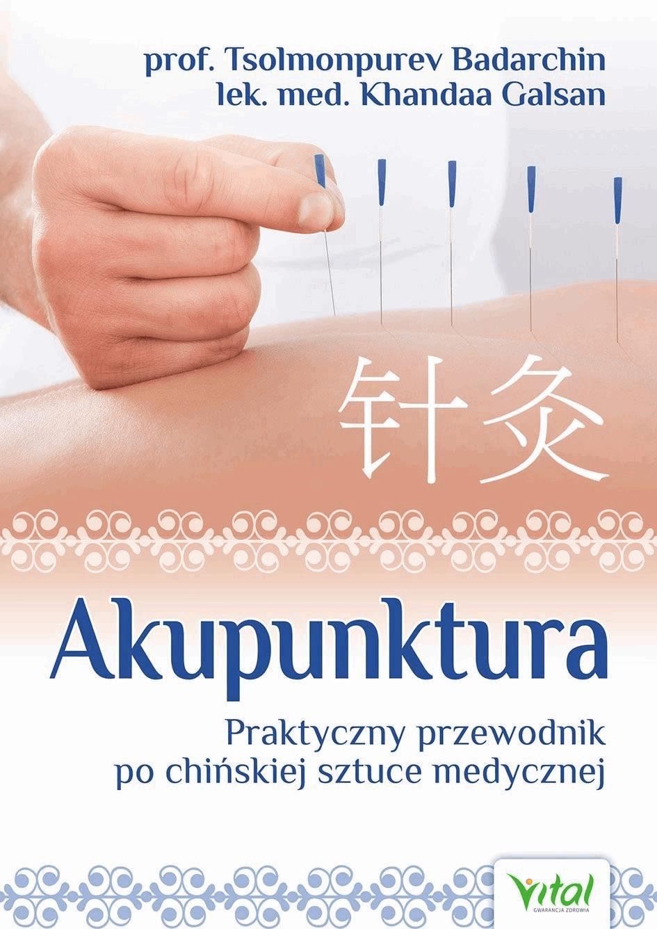 Okładka:Akupunktura. Praktyczny przewodnik po chińskiej sztuce medycznej 