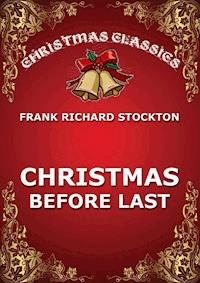 Christmas Before Last - Frank Richard Stockton - ebook