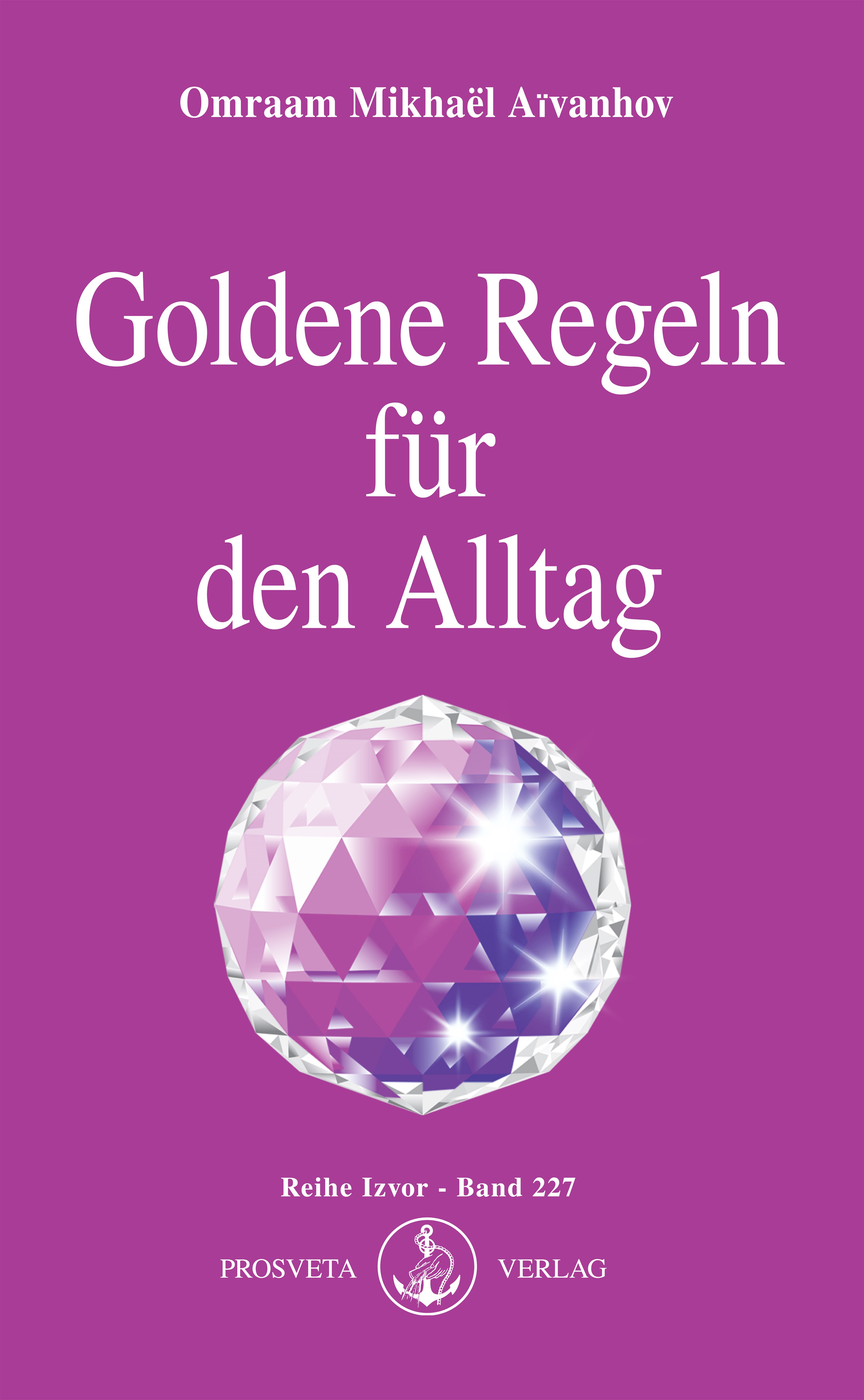 Goldene Regeln für den Alltag