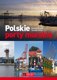 Polskie porty morskie - Konkol Dariusz, Perka Tomasz - książka