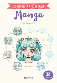 Rysowanie w 10 krokach. Manga - Chie Kutsuwada - książka