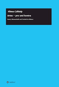 Artes - pro und kontra - Vilmos Dr Czikkely - ebook