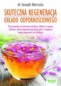 Skuteczna regeneracja układu odpornościowego - Joseph Mercola - książka