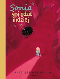 Sonia śpi gdzie indziej - Pija Lindenbaum - książka