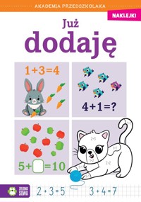 Akademia przedszkolaka Już dodaję -  - książka