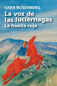 La voz de las luciérnagas - Sara Rosenberg - ebook