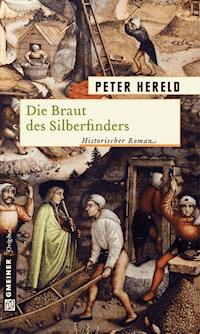 Die Braut des Silberfinders - Peter Hereld - ebook