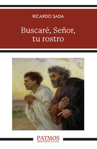 Buscaré, Señor, tu rostro - Ricardo Sada - ebook