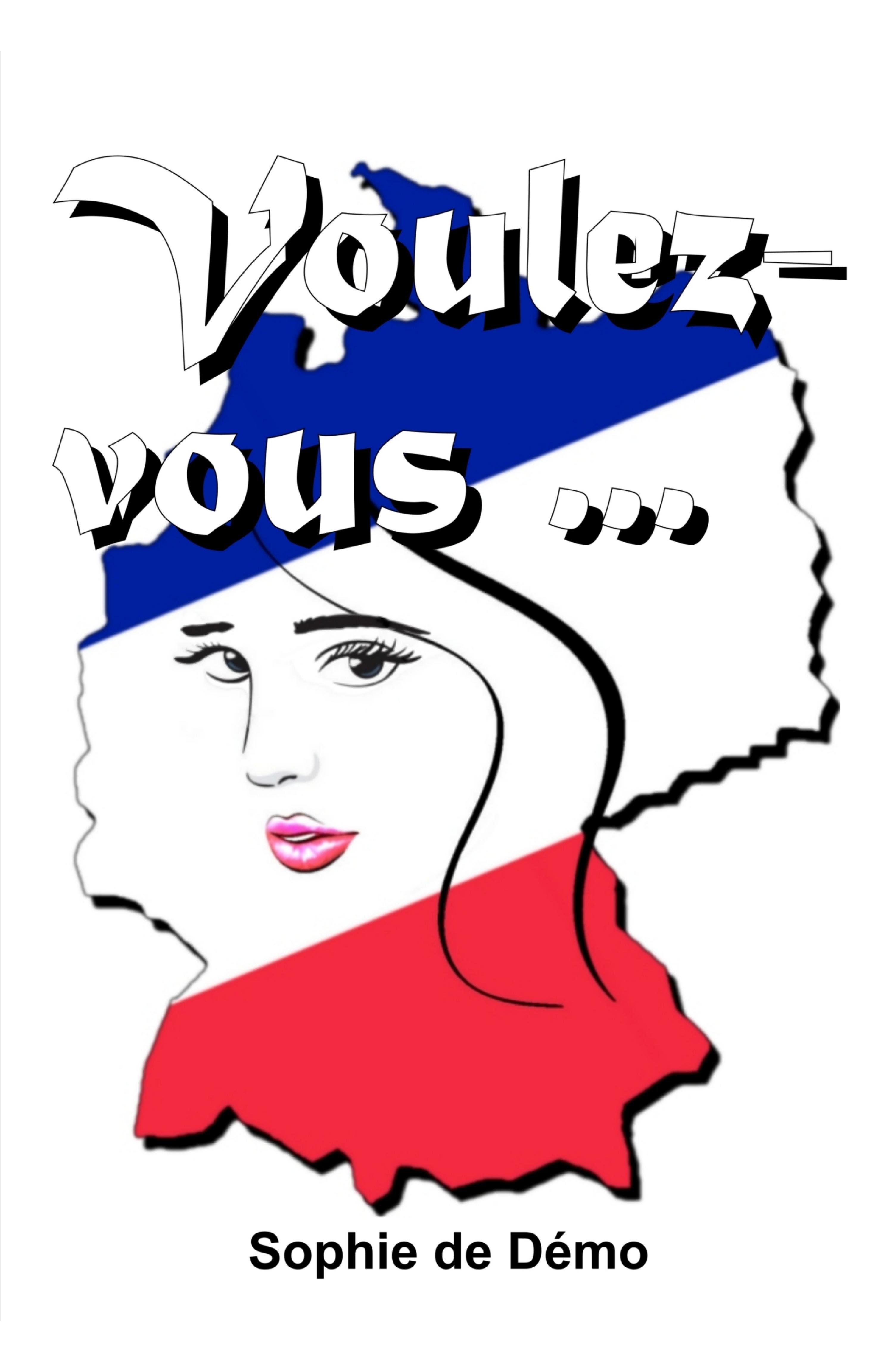 Voulez-vous ...