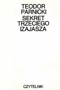 Sekret Trzeciego Izajasza - Teodor Parnicki - ebook