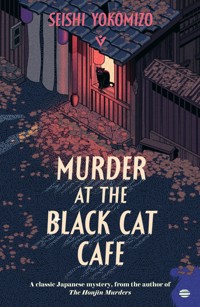 Murder at the Black Cat Cafe - Seishi Yokomizo - ebook