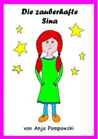 Die zauberhafte Sina - Anja Pompowski - ebook