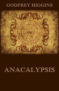 Anacalypsis - Godfrey Higgins - ebook