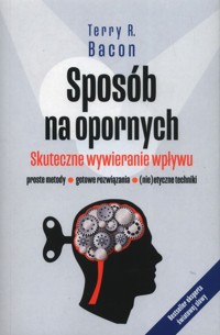 Sposób na opornych - Bacon Terry R. - książka