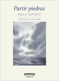 Partir piedras - Paula Saporiti - ebook