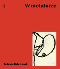 W metaforze - Tadeusz Dąbrowski - ebook + książka