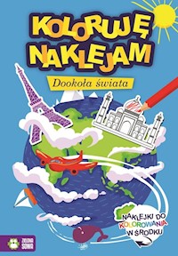 Koloruję i naklejam Dookoła świata -  - książka