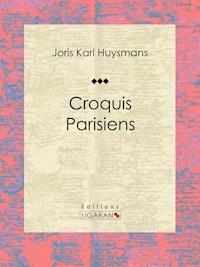 Croquis Parisiens - Ligaran - ebook