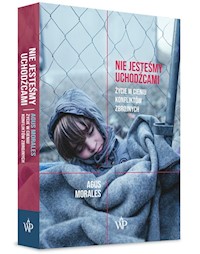 Nie jesteśmy uchodźcami - Agus Morales - książka