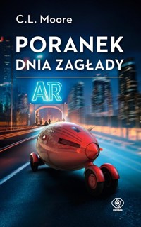 Poranek dnia zagłady - Moore C.L. - ebook + audiobook + książka