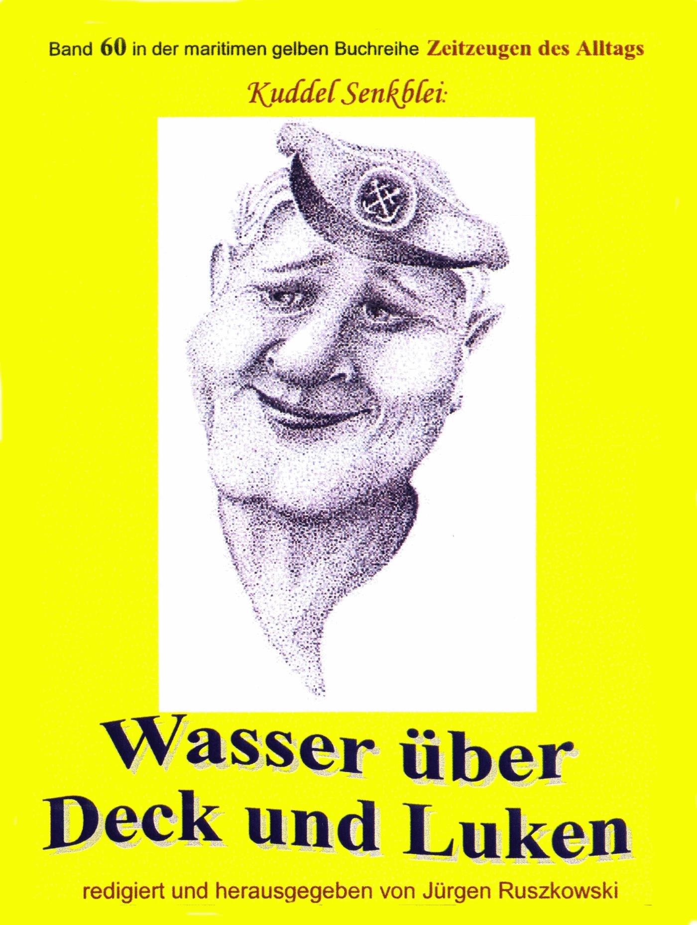 Wasser über Deck und Luken - Seefahrt in den 1950-60er Jahren