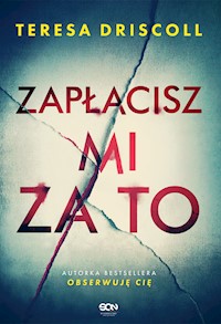 Zapłacisz mi za to - Teresa Driscoll - ebook + audiobook + książka