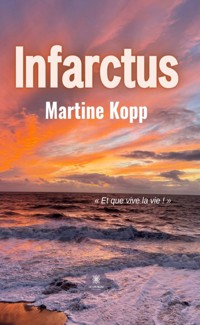 Infarctus - Martine Kopp - ebook
