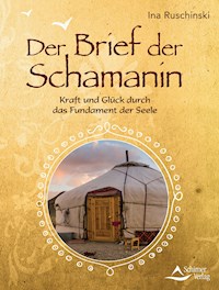Der Brief der Schamanin - Ina Ruschinski - ebook