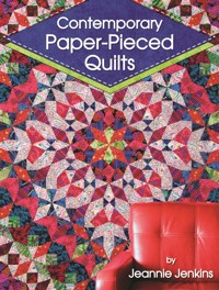 Contemporary Paper-Pieced Quilts - Jeannie Jenkins - ebook