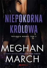 Niepokorna królowa - Meghan March - książka