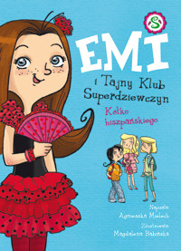 Emi i Tajny Klub Superdziewczyn. Kółko hiszpańskiego. Tom 2 - Agnieszka Mielech - książka