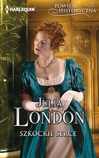 Szkockie serce (Powieść Historyczna) - Julia London - ebook