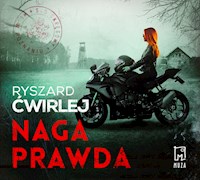 Naga prawda - Ryszard Ćwirlej - ebook + audiobook + książka