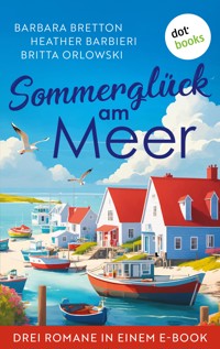Ein Sommerglück am Meer - Barbara Bretton - ebook