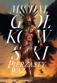 Pierzasty wąż. Trylogia Świat we krwi. Tom 1 - Michał Gołkowski - książka